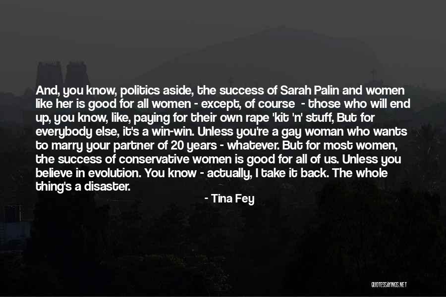 It's All Good In The End Quotes By Tina Fey