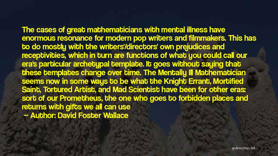 It's All Mental Quotes By David Foster Wallace