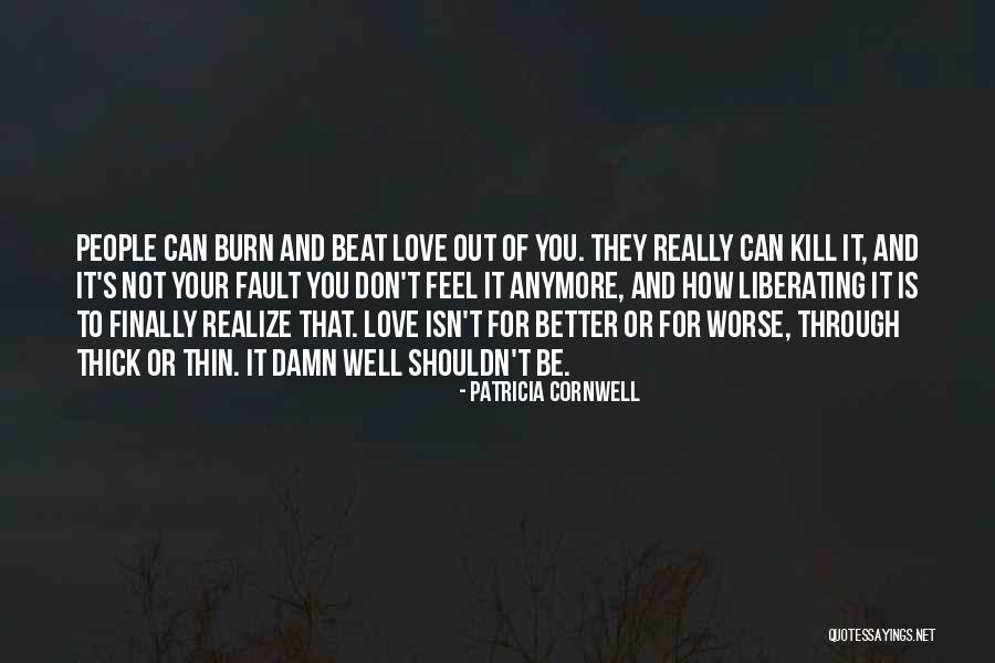 It's All My Fault Love Quotes By Patricia Cornwell