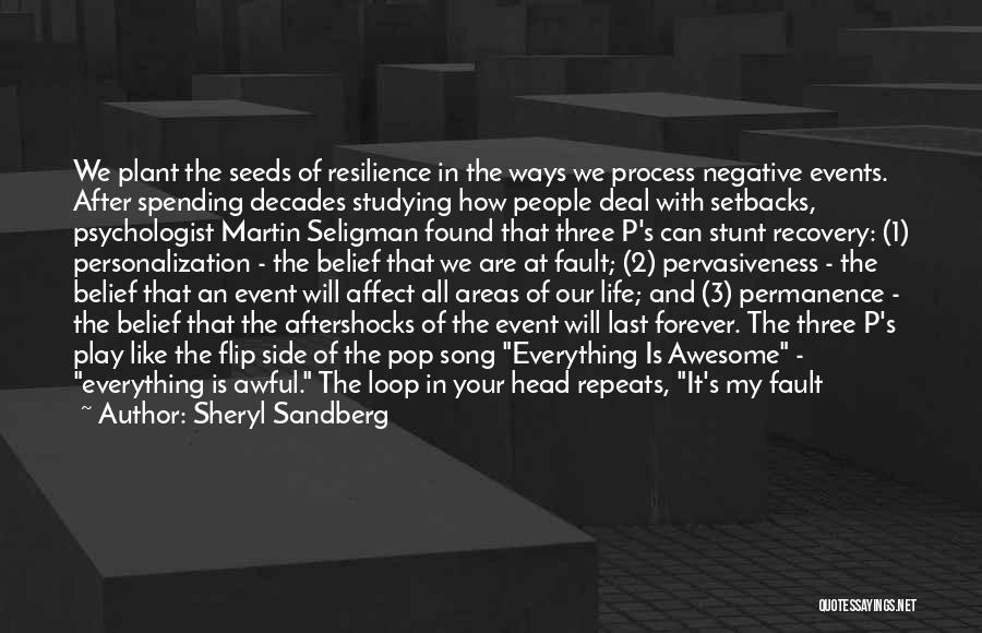 It's All My Fault Quotes By Sheryl Sandberg