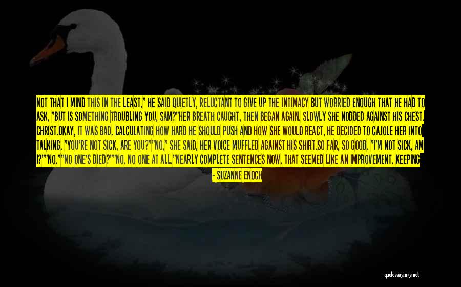 It's All So Quiet Quotes By Suzanne Enoch It's All So Quiet Quotes By Suzanne Enoch