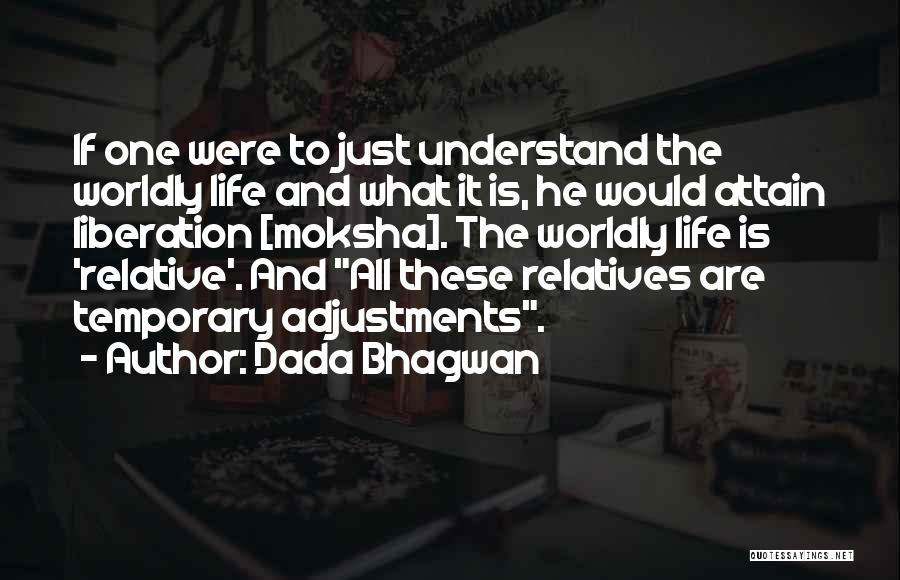 It's All Temporary Quotes By Dada Bhagwan