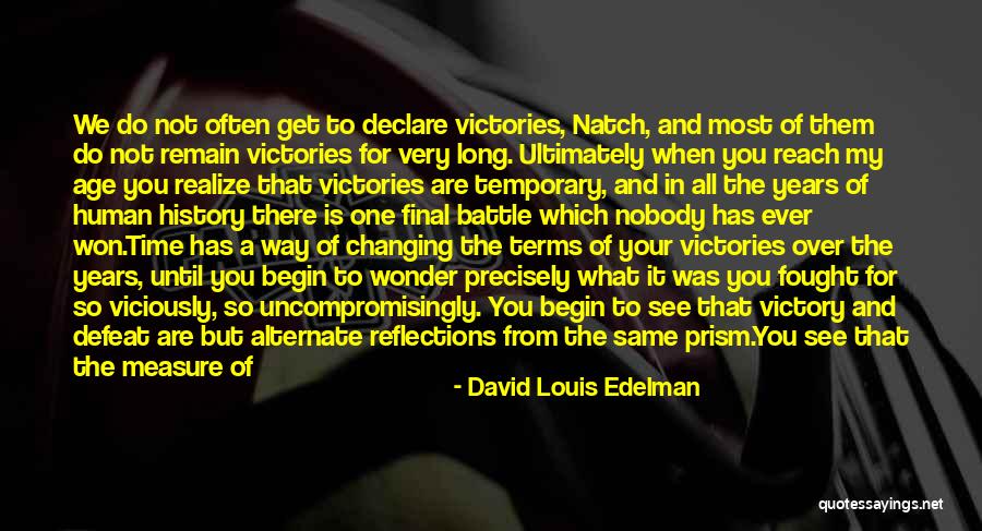 It's All Temporary Quotes By David Louis Edelman