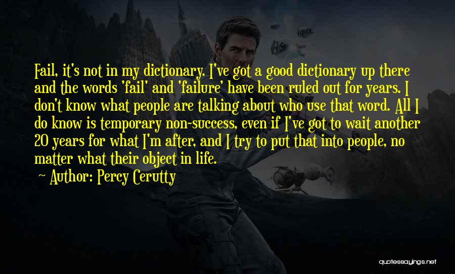 It's All Temporary Quotes By Percy Cerutty