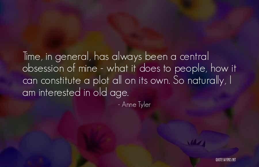 Its Always Mine Quotes By Anne Tyler Its Always Mine Quotes By Anne Tyler