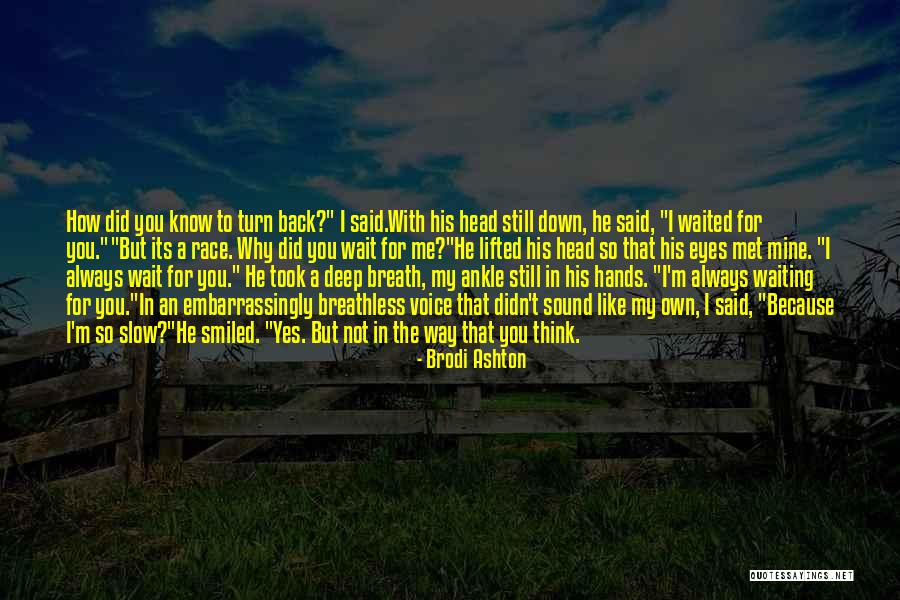 Its Always Mine Quotes By Brodi Ashton Its Always Mine Quotes By Brodi Ashton