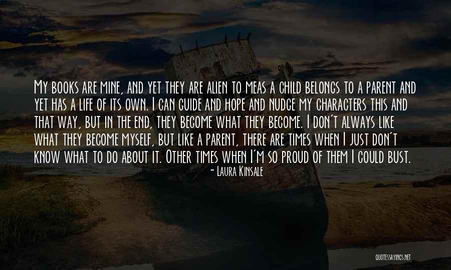 Its Always Mine Quotes By Laura Kinsale Its Always Mine Quotes By Laura Kinsale