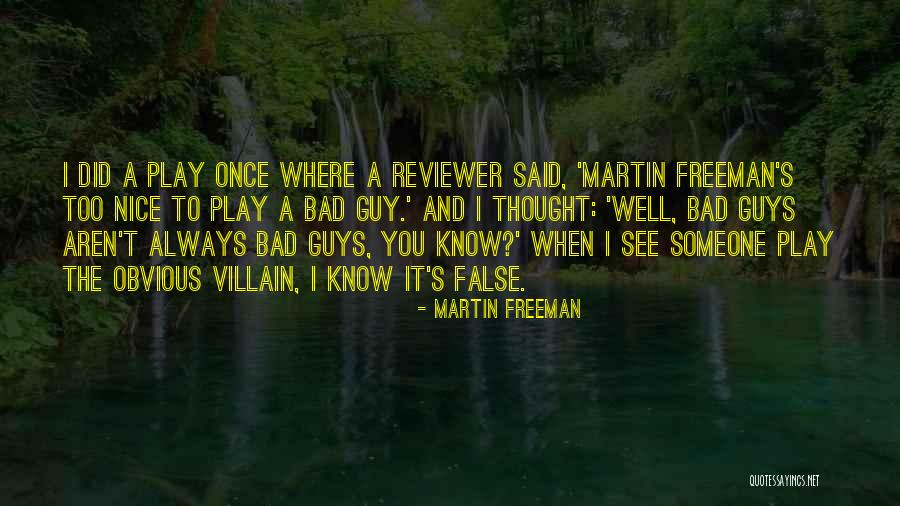 It's Always Nice To See You Quotes By Martin Freeman It's Always Nice To See You Quotes By Martin Freeman