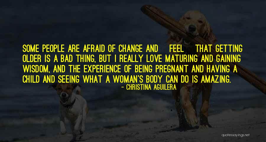 It's Amazing How Things Change Quotes By Christina Aguilera