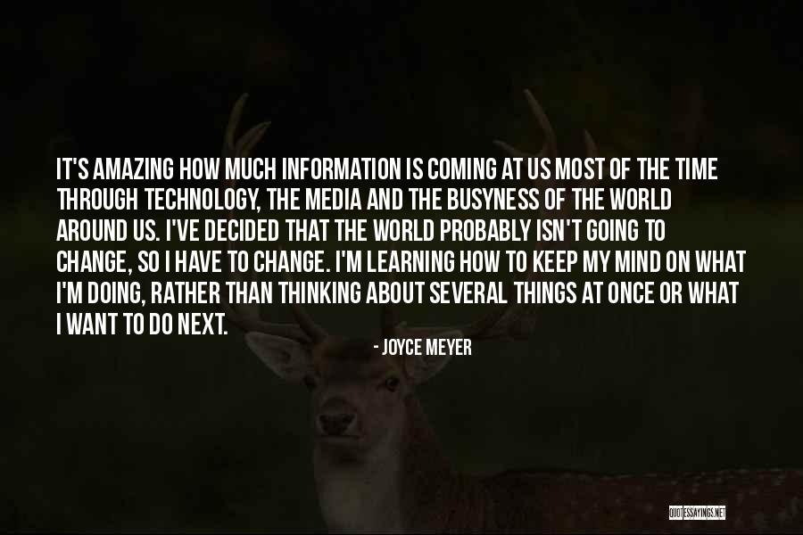 It's Amazing How Things Change Quotes By Joyce Meyer