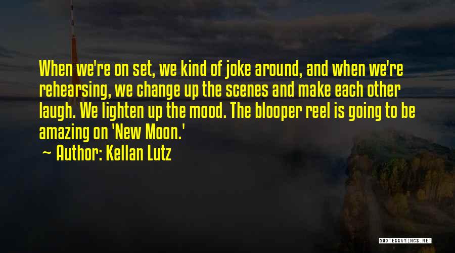 It's Amazing How Things Change Quotes By Kellan Lutz