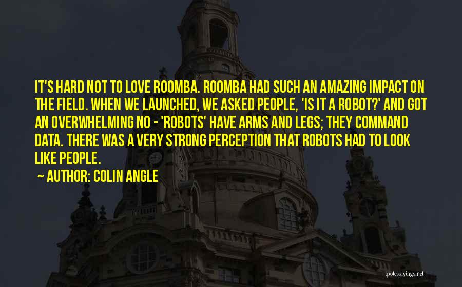 It's Amazing Love Quotes By Colin Angle