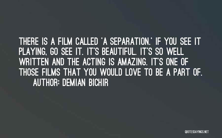 It's Amazing Love Quotes By Demian Bichir