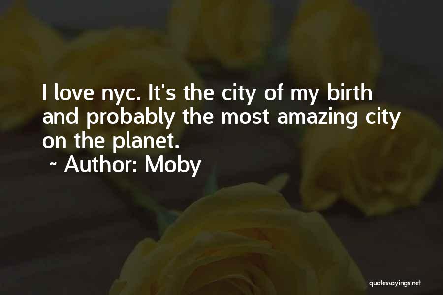 It's Amazing Love Quotes By Moby