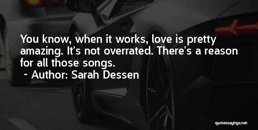 It's Amazing Love Quotes By Sarah Dessen