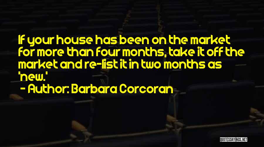 It's Been 5 Months Quotes By Barbara Corcoran