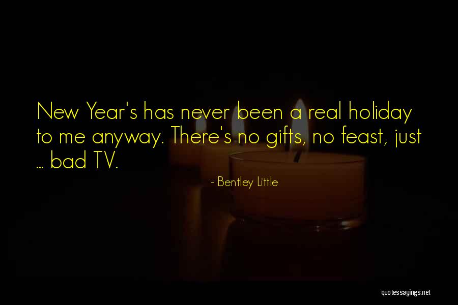 It's Been A Bad Year Quotes By Bentley Little