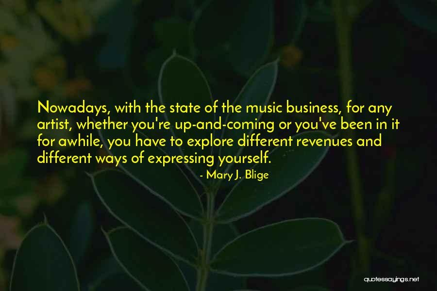 It's Been Awhile Quotes By Mary J. Blige It's Been Awhile Quotes By Mary J. Blige