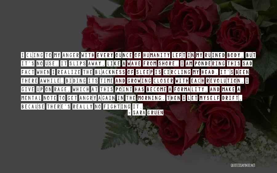 It's Been Awhile Quotes By Sara Gruen It's Been Awhile Quotes By Sara Gruen