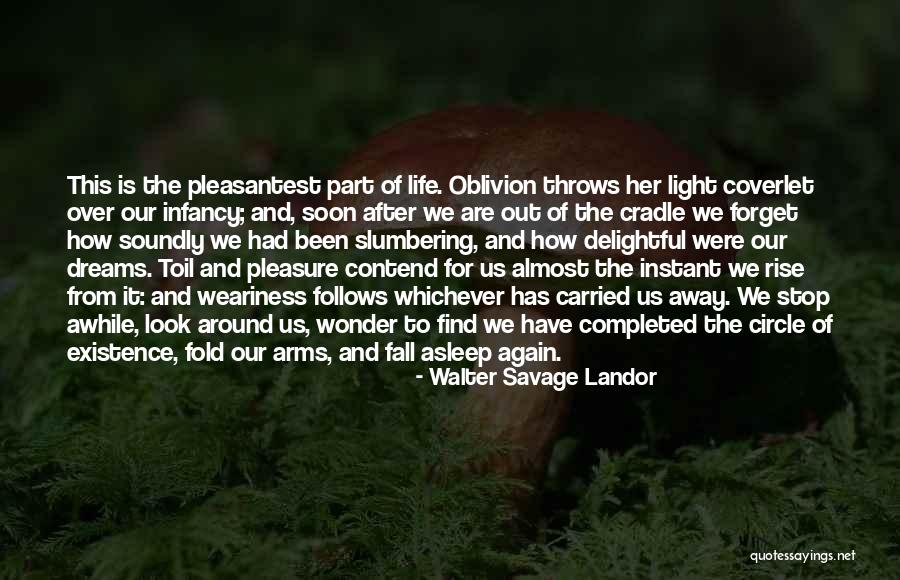 It's Been Awhile Quotes By Walter Savage Landor It's Been Awhile Quotes By Walter Savage Landor