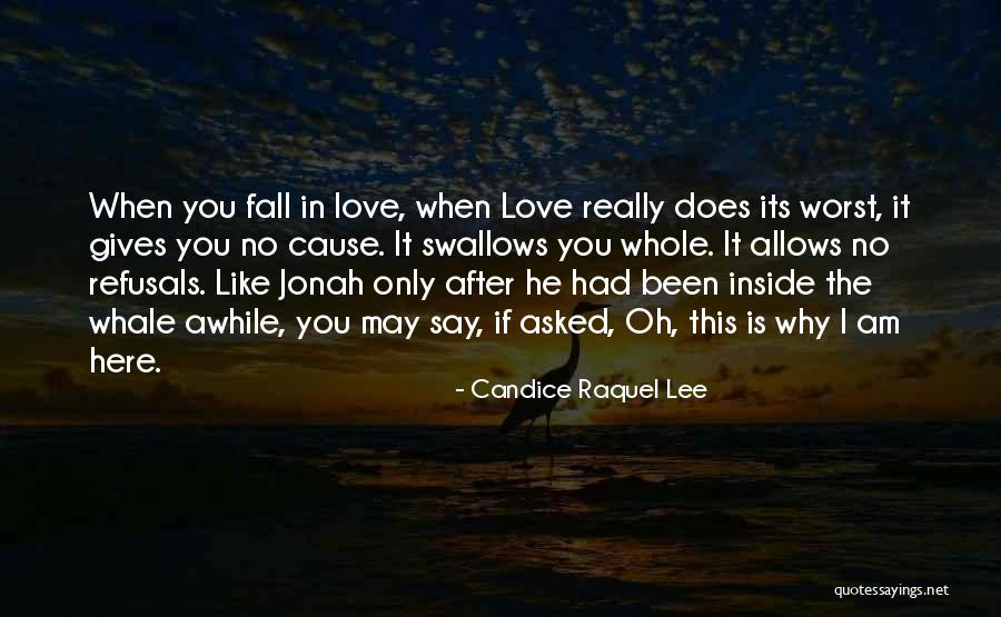 It's Been Awhile Since Quotes By Candice Raquel Lee