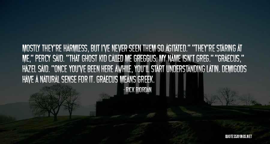 It's Been Awhile Since Quotes By Rick Riordan It's Been Awhile Since Quotes By Rick Riordan
