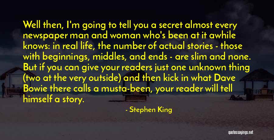 It's Been Awhile Since Quotes By Stephen King