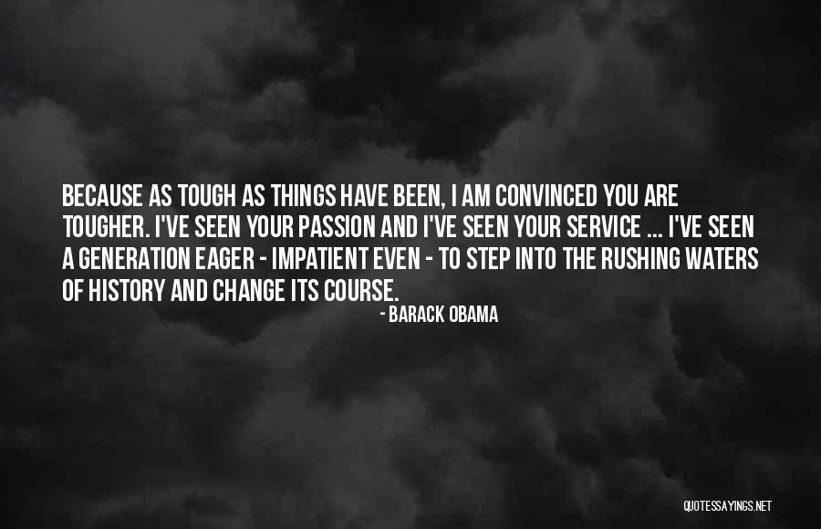 Its Been Tough Quotes By Barack Obama Its Been Tough Quotes By Barack Obama