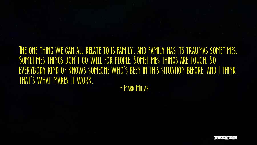 Its Been Tough Quotes By Mark Millar Its Been Tough Quotes By Mark Millar