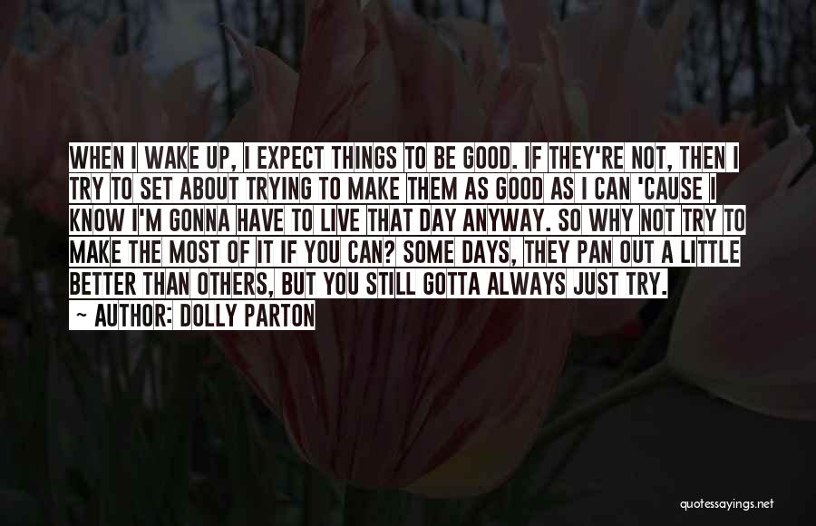 It's Better Not To Expect Quotes By Dolly Parton
