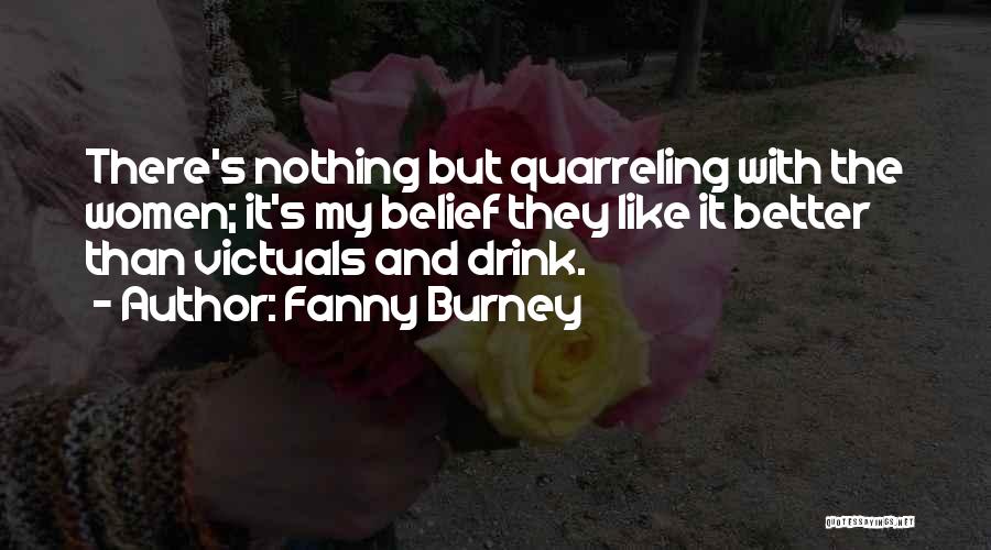 It's Better Than Nothing Quotes By Fanny Burney