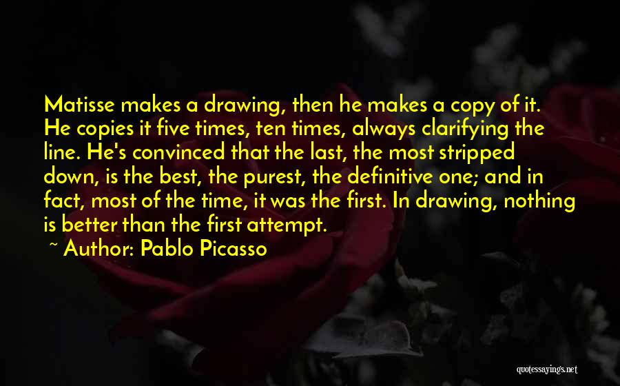 It's Better Than Nothing Quotes By Pablo Picasso