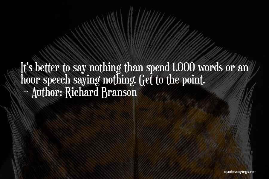 It's Better Than Nothing Quotes By Richard Branson
