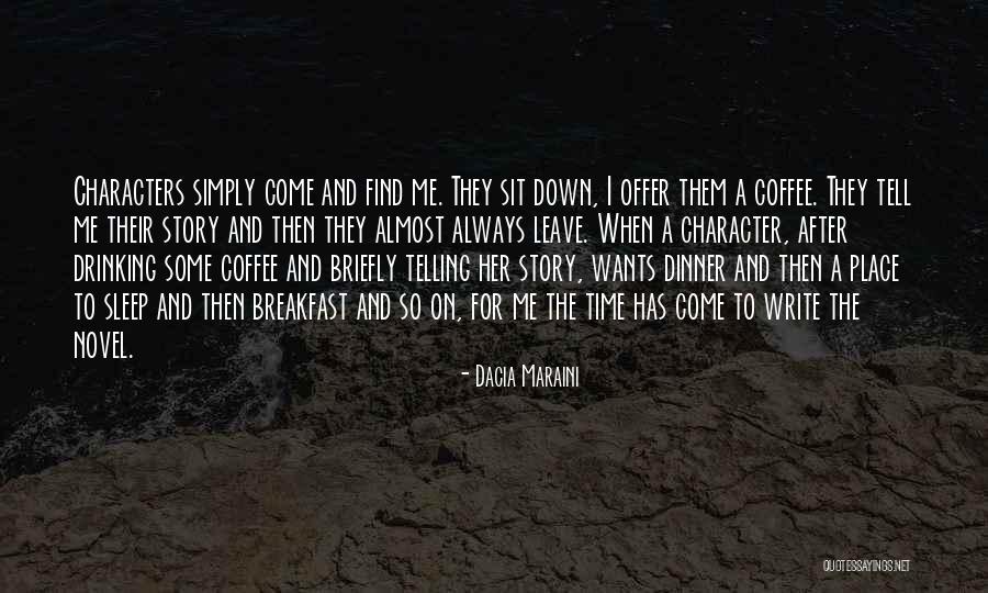Its Coffee Time Quotes By Dacia Maraini Its Coffee Time Quotes By Dacia Maraini