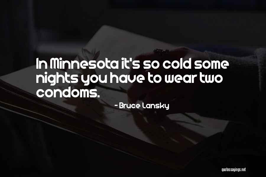 It's Cold Quotes By Bruce Lansky It's Cold Quotes By Bruce Lansky