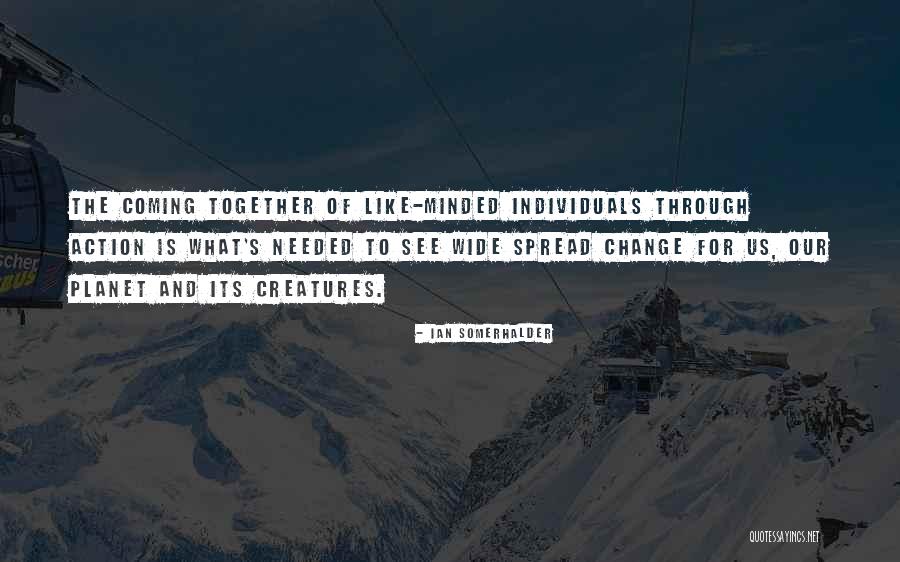Its Coming Quotes By Ian Somerhalder Its Coming Quotes By Ian Somerhalder