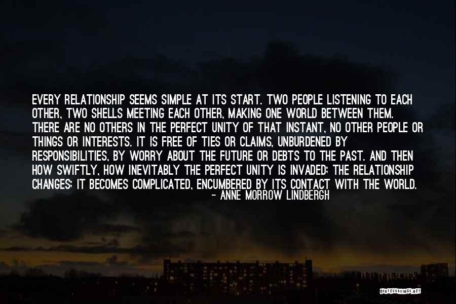 Its Complicated Relationship Quotes By Anne Morrow Lindbergh Its Complicated Relationship Quotes By Anne Morrow Lindbergh