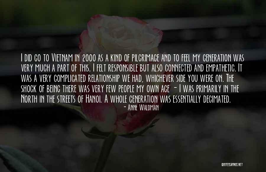 Its Complicated Relationship Quotes By Anne Waldman Its Complicated Relationship Quotes By Anne Waldman