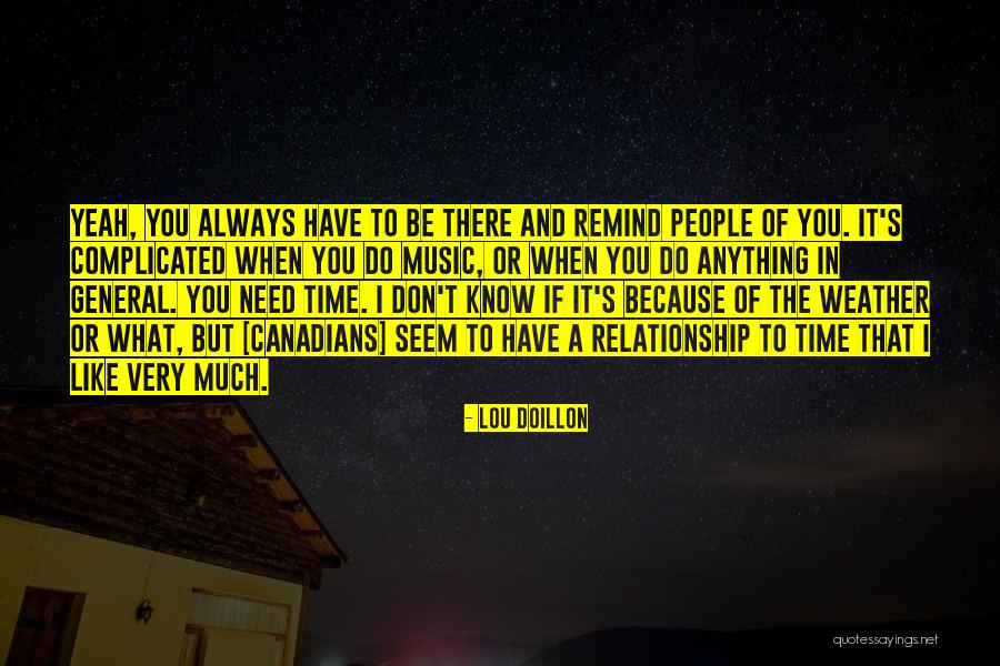 Its Complicated Relationship Quotes By Lou Doillon Its Complicated Relationship Quotes By Lou Doillon