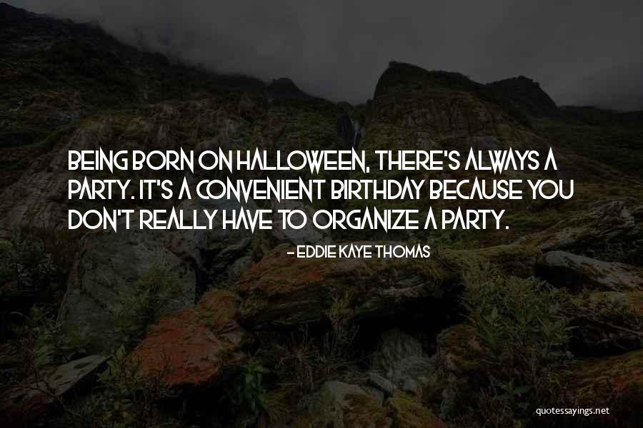 It's Convenient You Quotes By Eddie Kaye Thomas It's Convenient You Quotes By Eddie Kaye Thomas