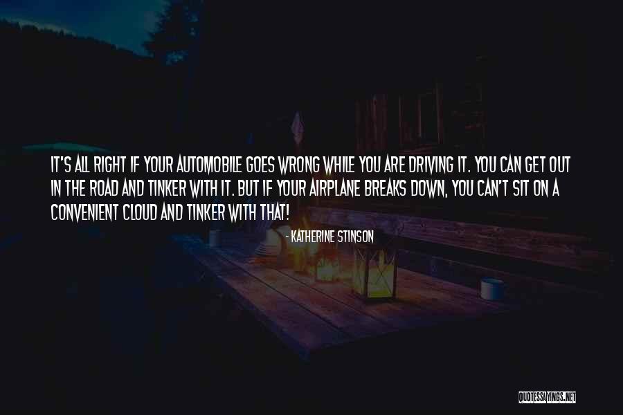 It's Convenient You Quotes By Katherine Stinson It's Convenient You Quotes By Katherine Stinson
