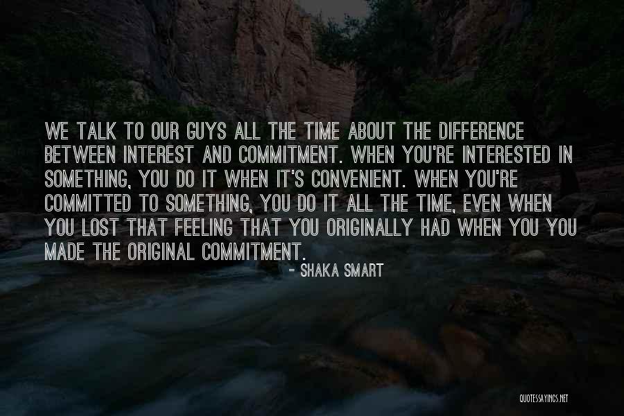 It's Convenient You Quotes By Shaka Smart It's Convenient You Quotes By Shaka Smart
