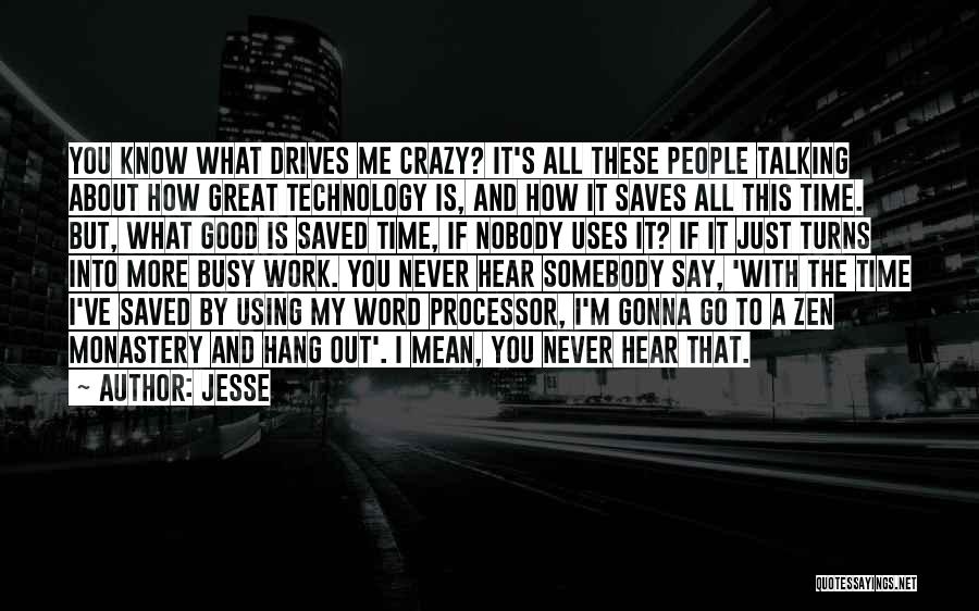 It's Crazy How Quotes By Jesse