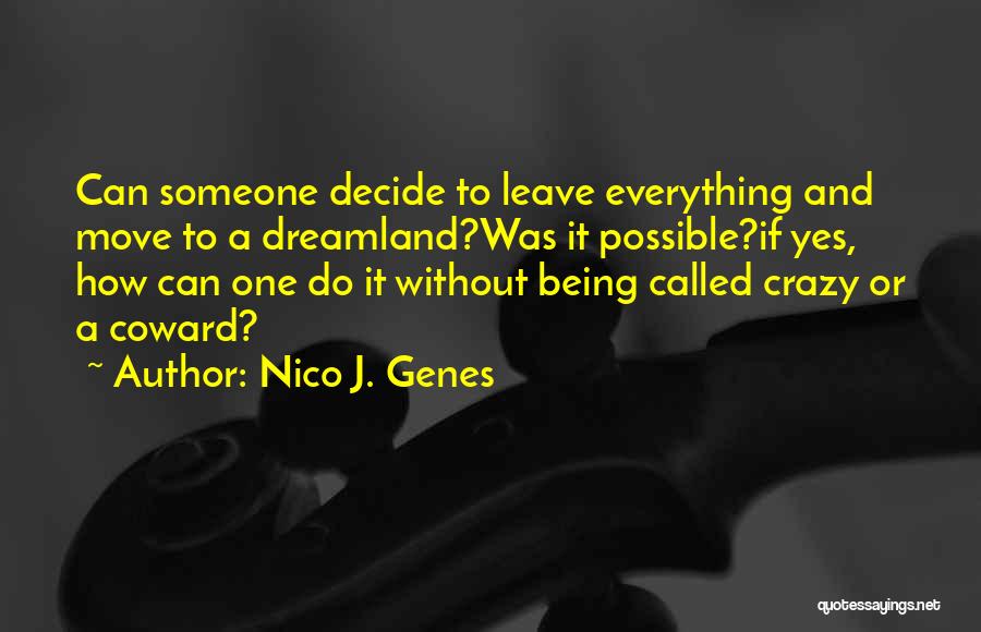 It's Crazy How Someone Quotes By Nico J. Genes
