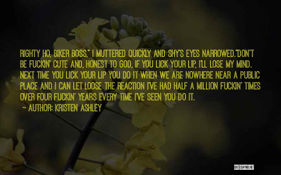 It's Cute When Quotes By Kristen Ashley