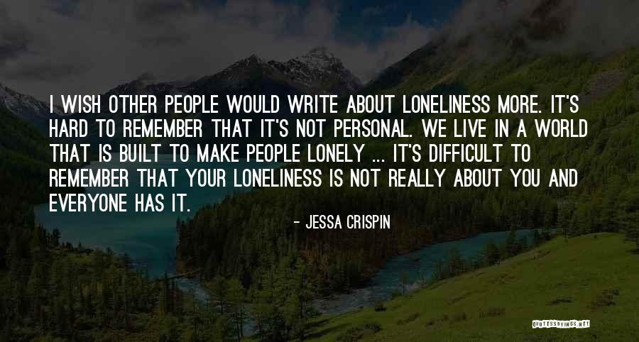 Its Difficult To Live Without You Quotes By Jessa Crispin Its Difficult To Live Without You Quotes By Jessa Crispin