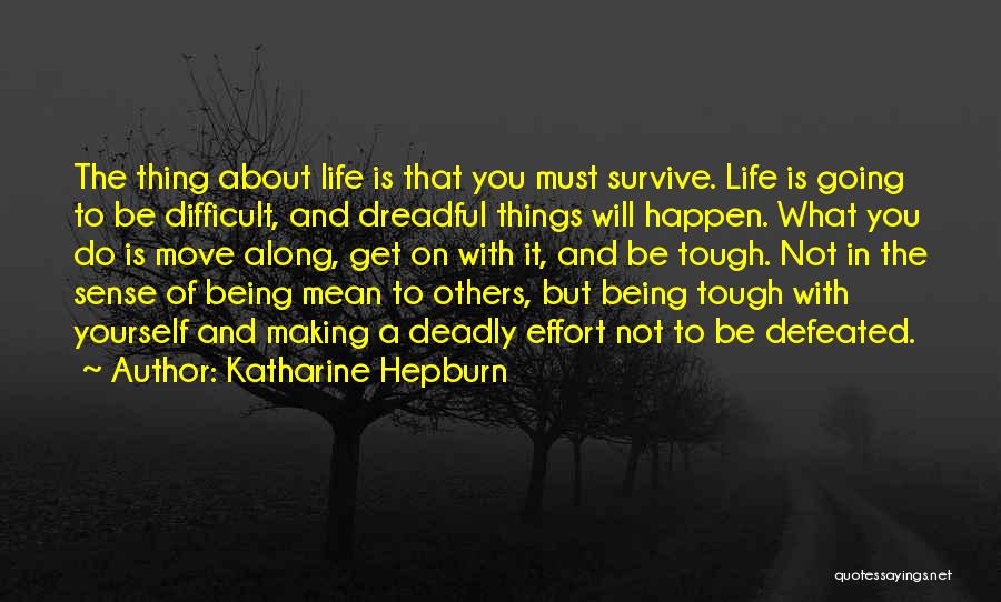 It's Difficult To Move On Quotes By Katharine Hepburn