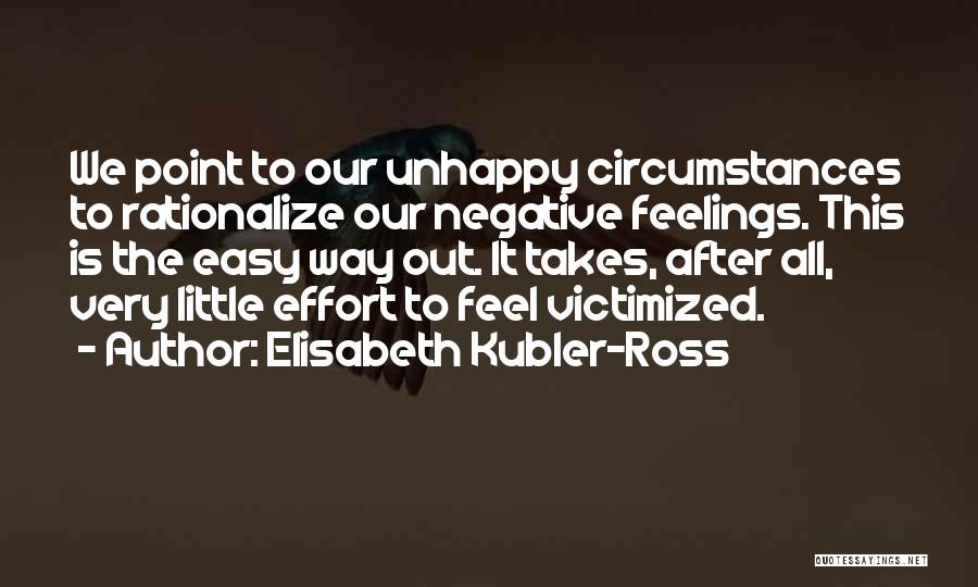 It's Easy To Be Negative Quotes By Elisabeth Kubler-Ross