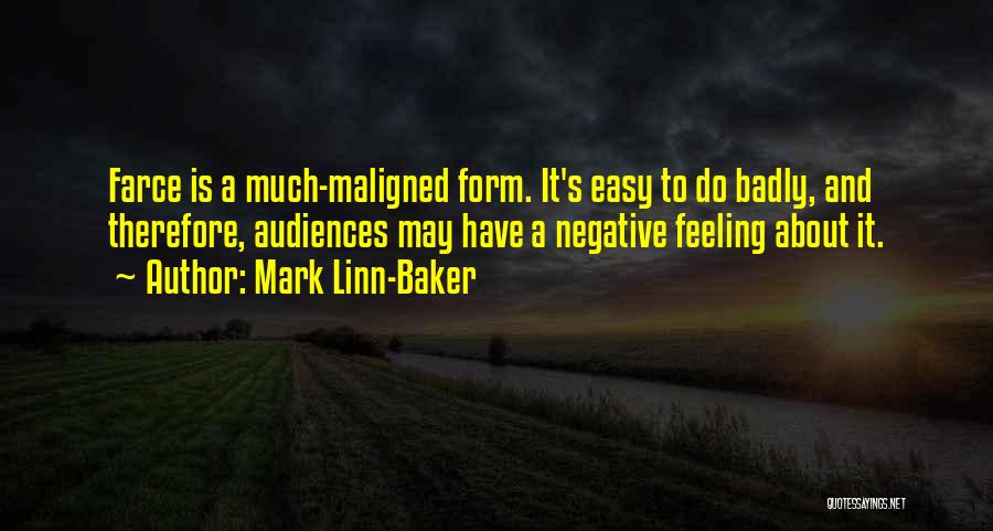 It's Easy To Be Negative Quotes By Mark Linn-Baker