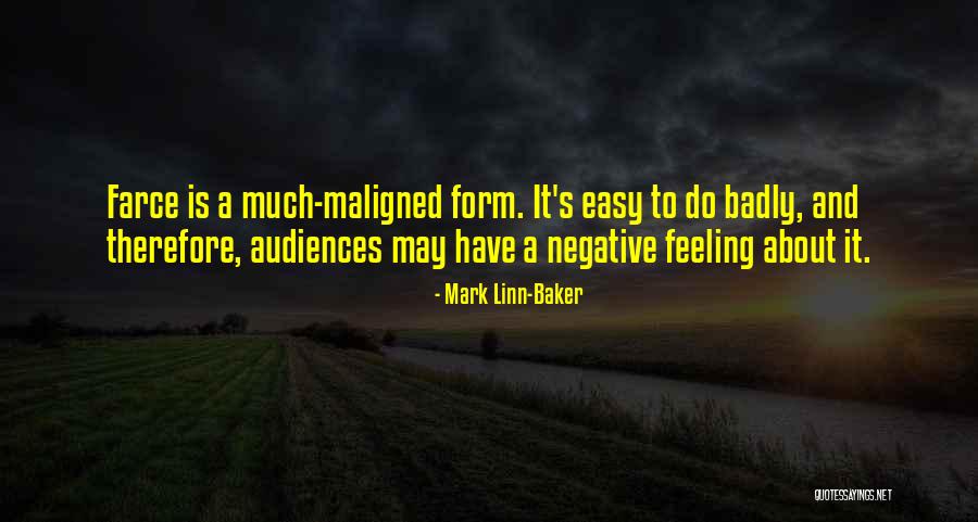 It's Easy To Be Negative Quotes By Mark Linn-Baker